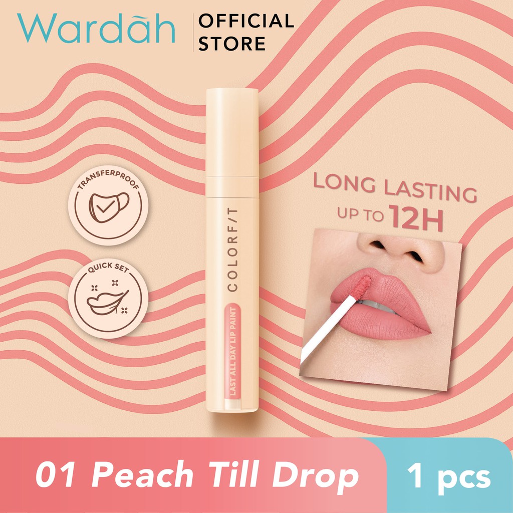 Wardah Colorfit Last All Day Lip Paint 01 Peach Till Drop 4.2 g * Wardah Colorfit Last All Day Lip Paint 01 Peach Till Drop 4.2 g *