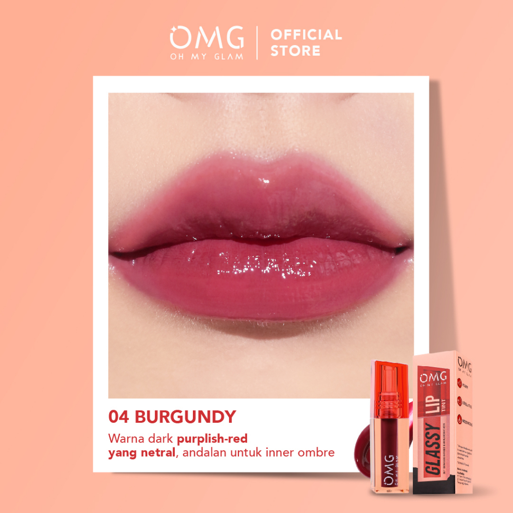 Oh My Glam Glassy Lip Tint - 04 Burgundy 2gr (OMG)