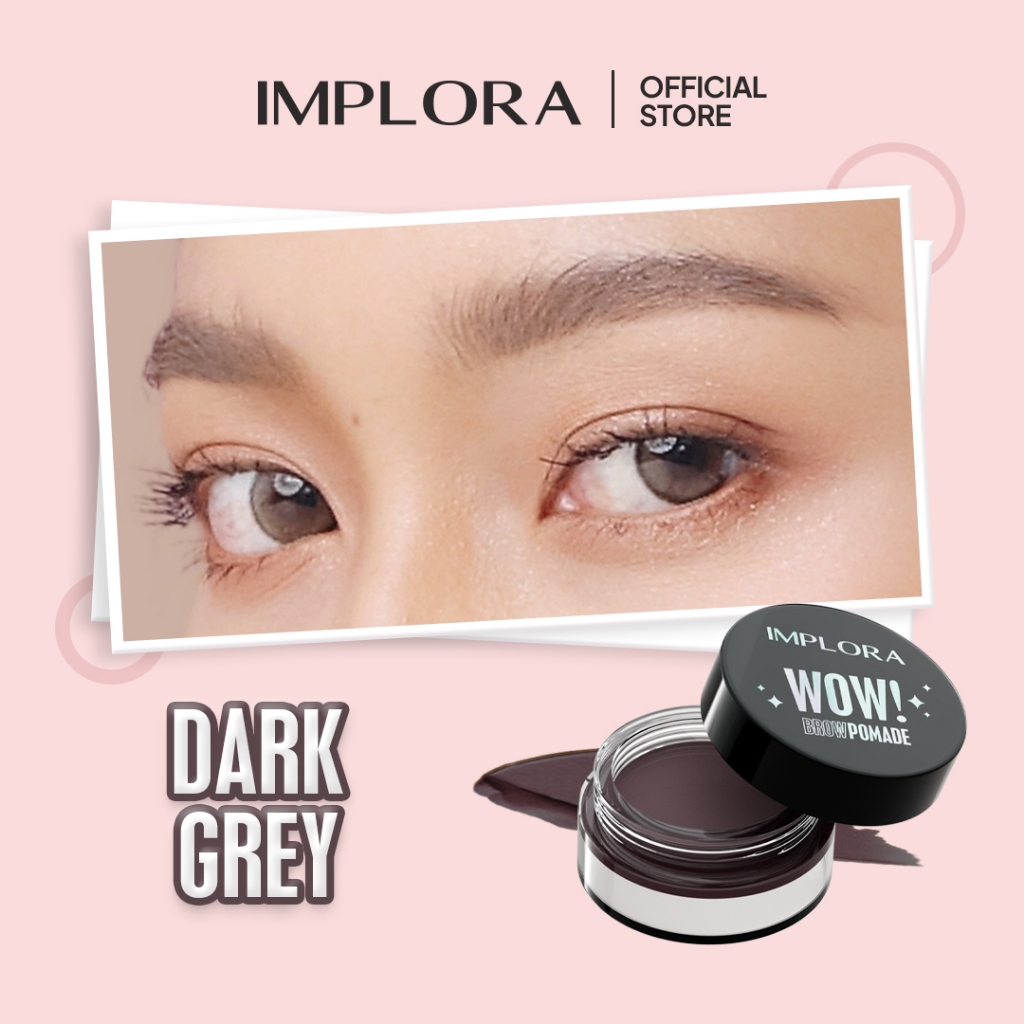 Implora WOW! Brow Pomade 2,5gr - Dark Grey