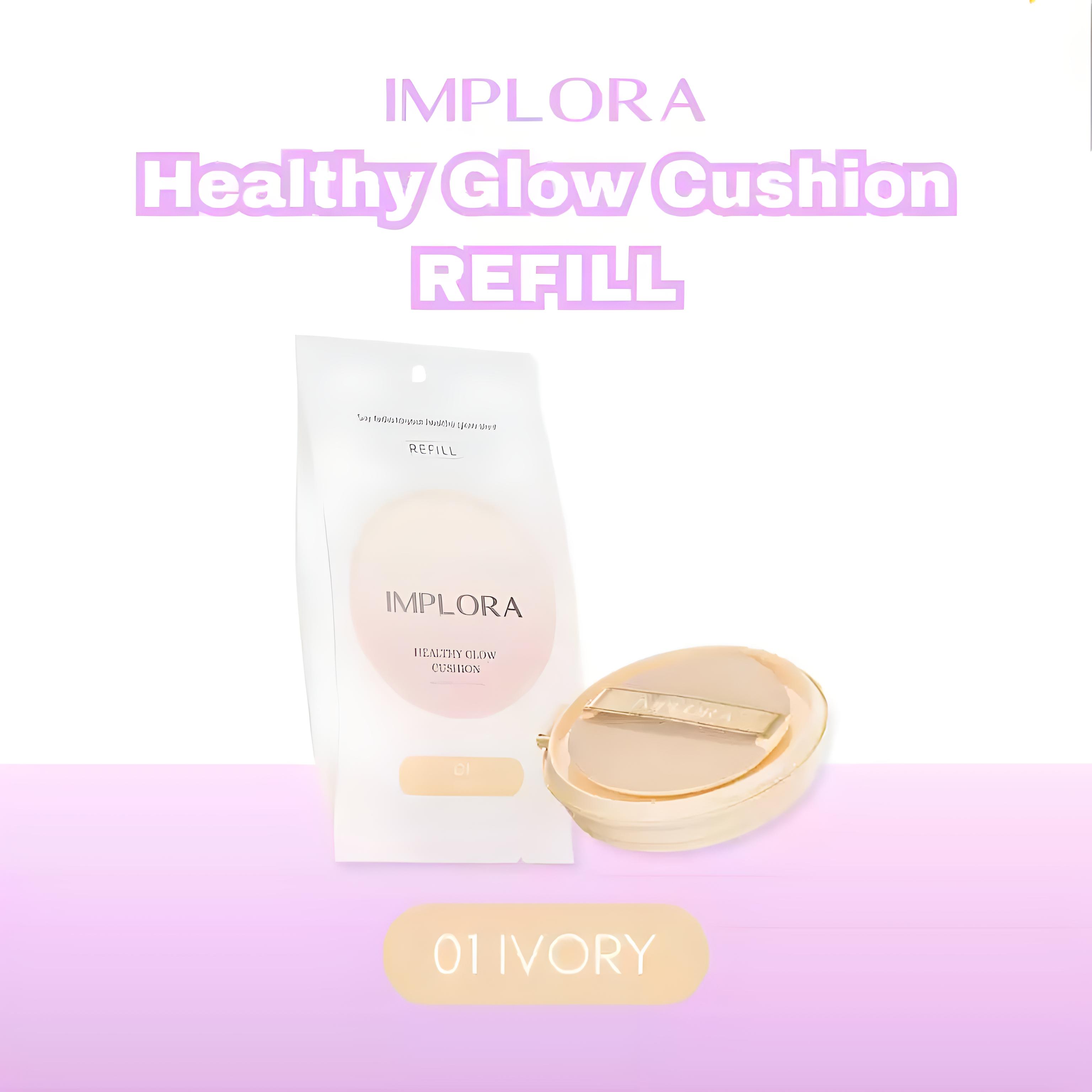 Implora Healthy Glow Cushion REFILL - 01 Ivory Implora Healthy Glow Cushion REFILL - 01 Ivory
