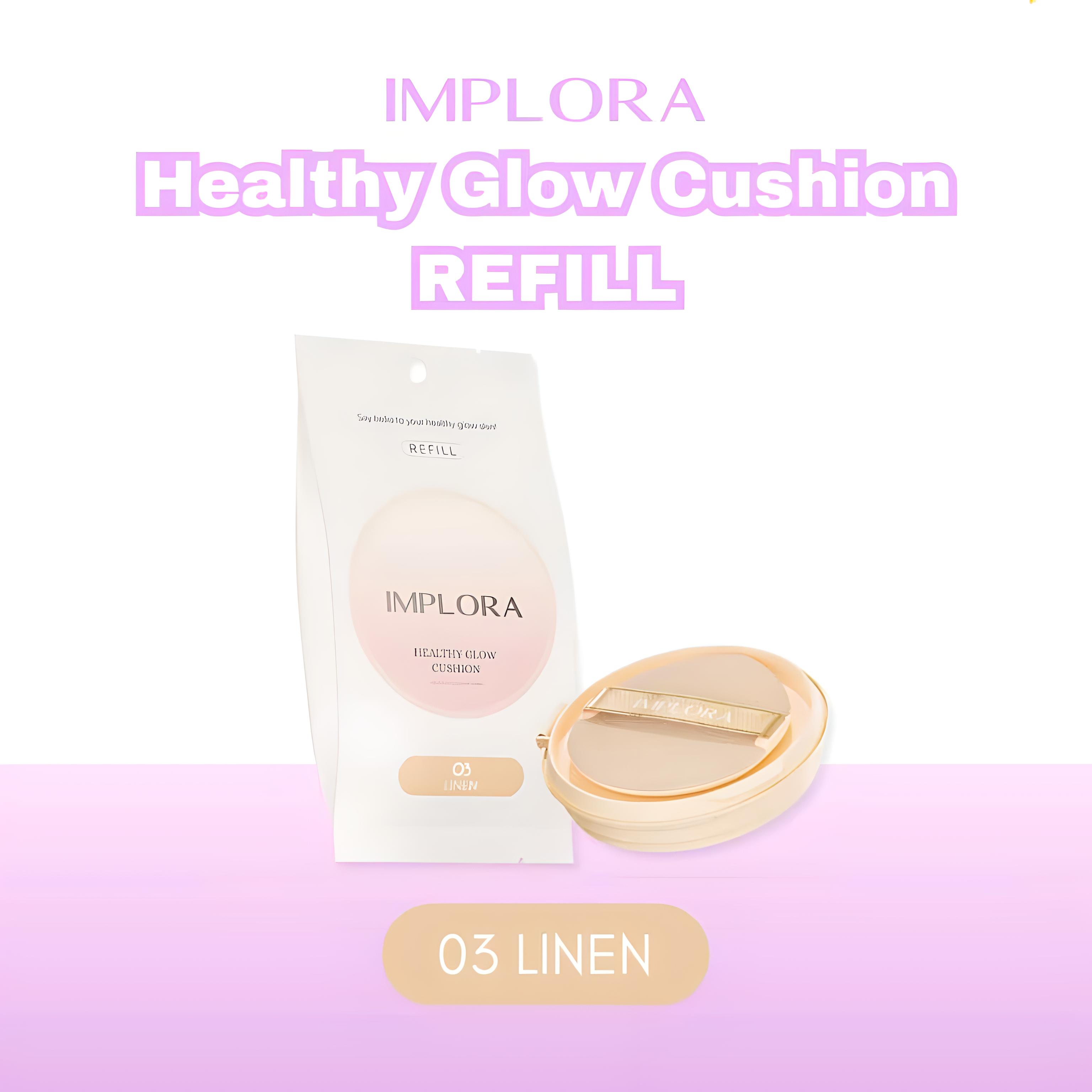 Implora Healthy Glow Cushion REFILL - 03 Linen Implora Healthy Glow Cushion REFILL - 03 Linen