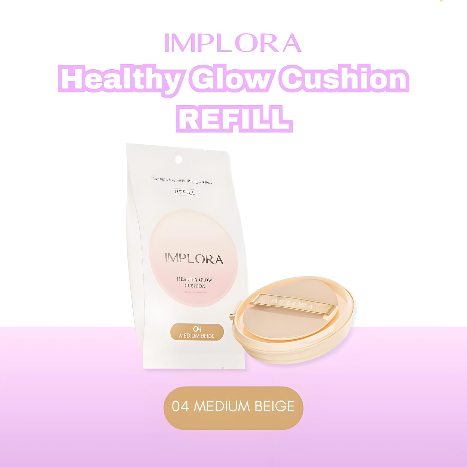 Implora Healthy Glow Cushion REFILL - 04 Medium Beige Implora Healthy Glow Cushion REFILL - 04 Medium Beige