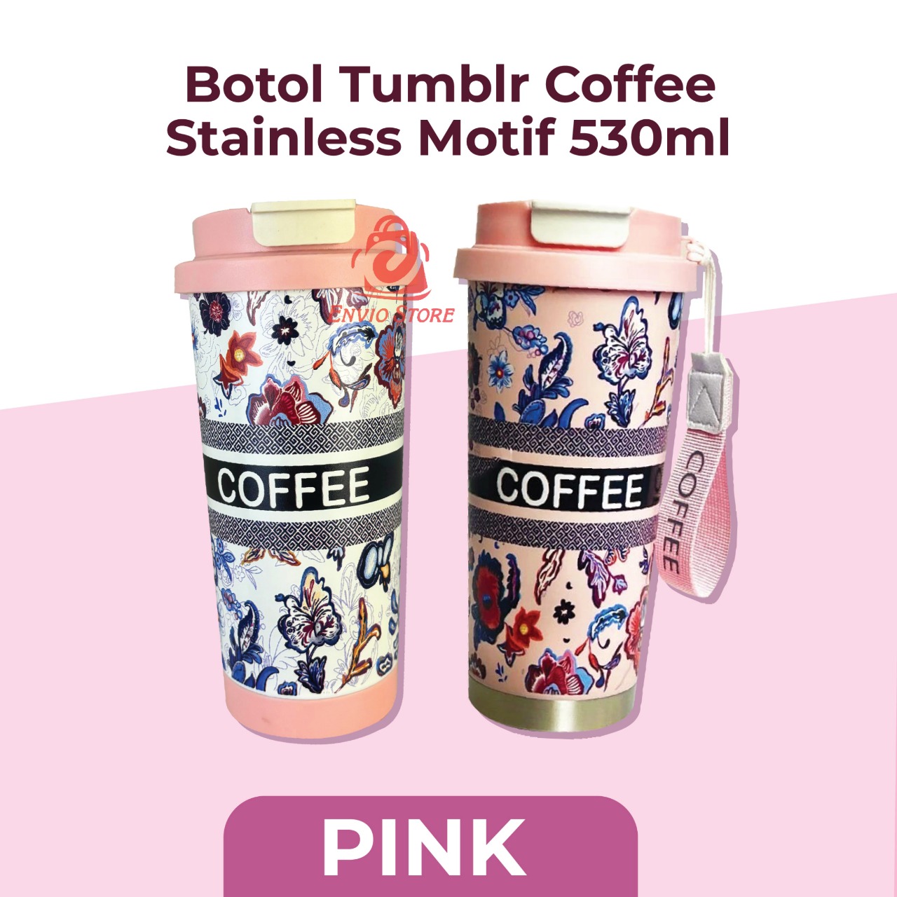 Botol Tumblr Coffee Stainless MOTIF 530ml - PINK (Free Tali Strap + Sedotan) (ST8193) Botol Tumblr Coffee Stainless MOTIF 530ml - PINK (Free Tali Strap + Sedotan) (ST8193)