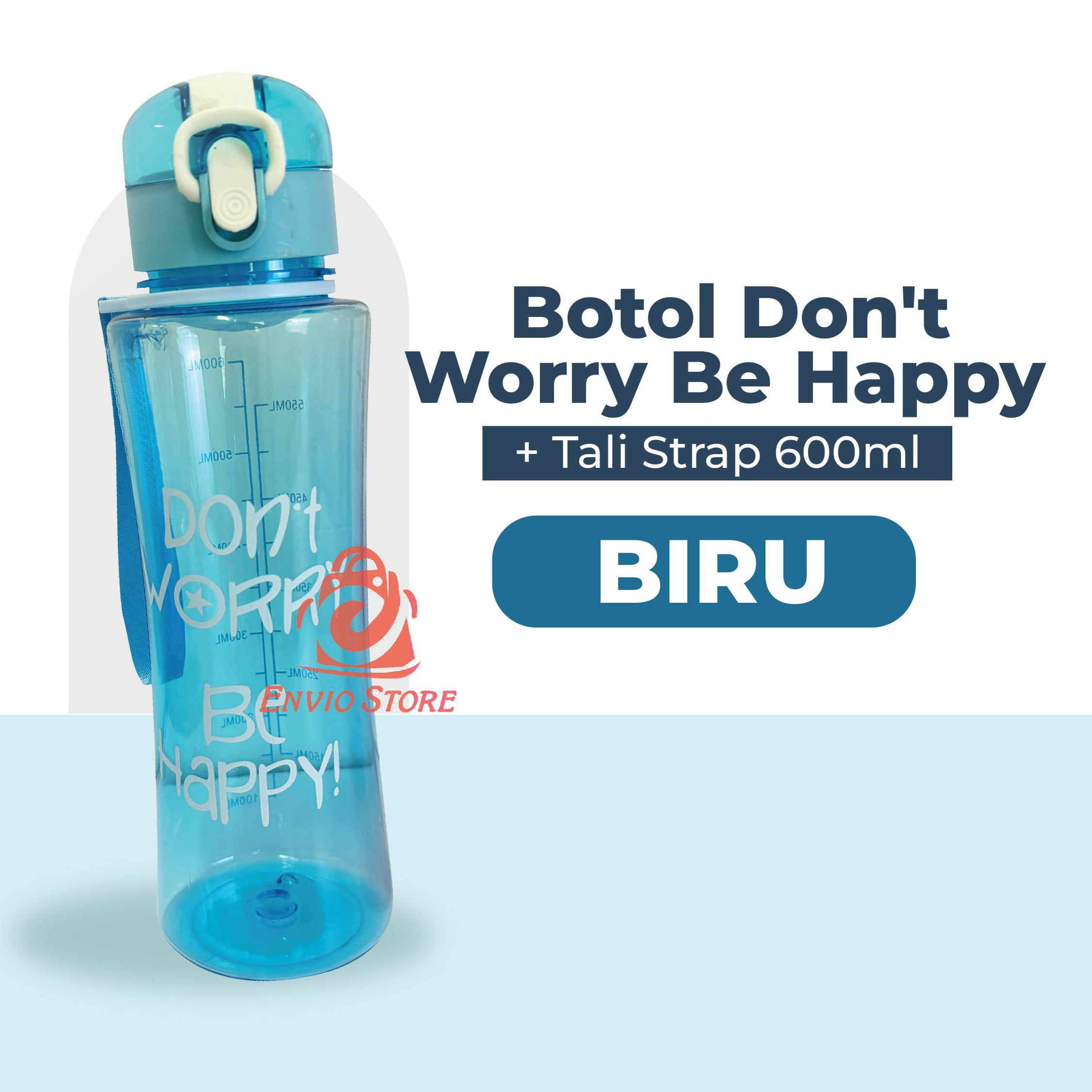 Botol Don't Worry Be Happy 600ml - BIRU (Botol Air Minum Dengan Penutup Kancing + Tali Strap) (BZ 288) Botol Don't Worry Be Happy 600ml - BIRU (Botol Air Minum Dengan Penutup Kancing + Tali Strap) (BZ 288)