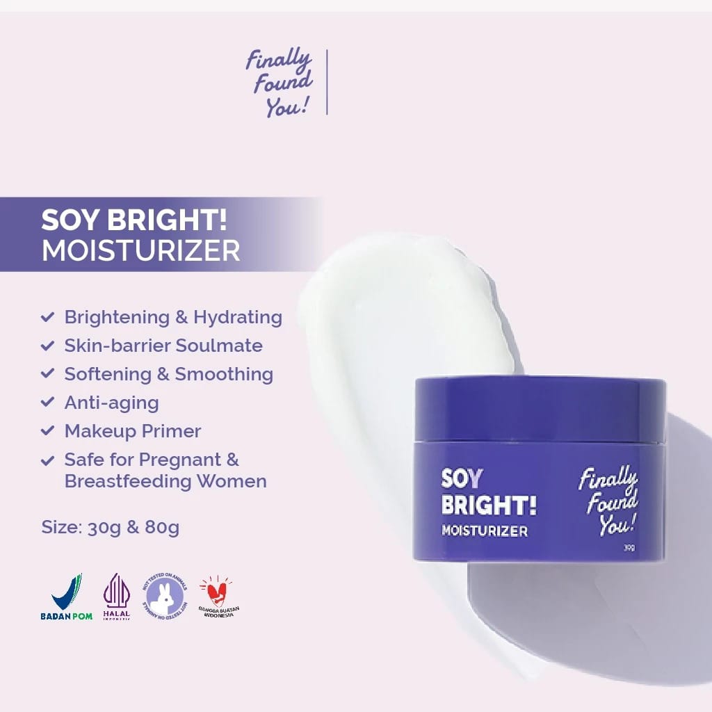 Finally Found You! Soy Bright Moisturizer 30gr Finally Found You! Soy Bright Moisturizer 30gr