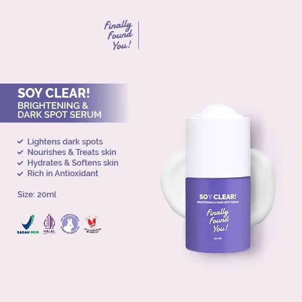 Finally Found You! Soy Clear Brightening & Dark Spot Serum 20ml