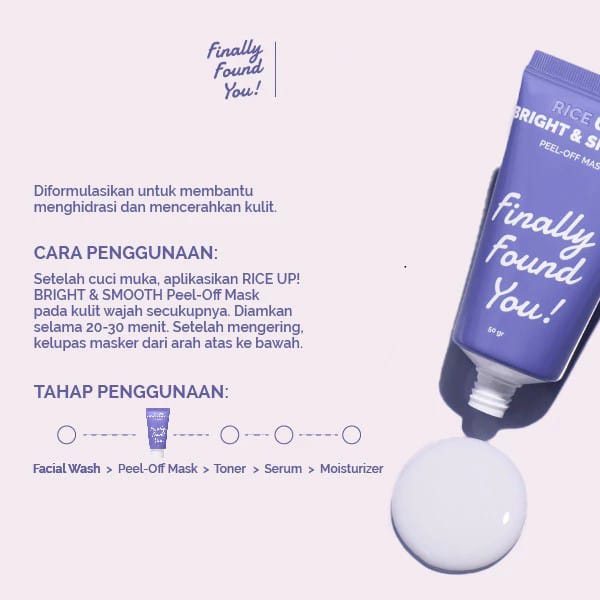 Finally Found You! Rice Up! Bright & Smooth Peel-Off Mask 50gr Finally Found You! Rice Up! Bright & Smooth Peel-Off Mask 50gr