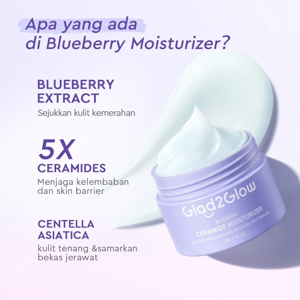 Glad 2 Glow Moisturizer - Blueberry 5% Ceramide 100gr