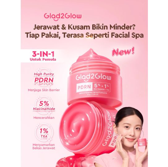 Glad 2 Glow Moisturizer - PDRN 5% Niacinamide 1% TXA Brightening 30gr