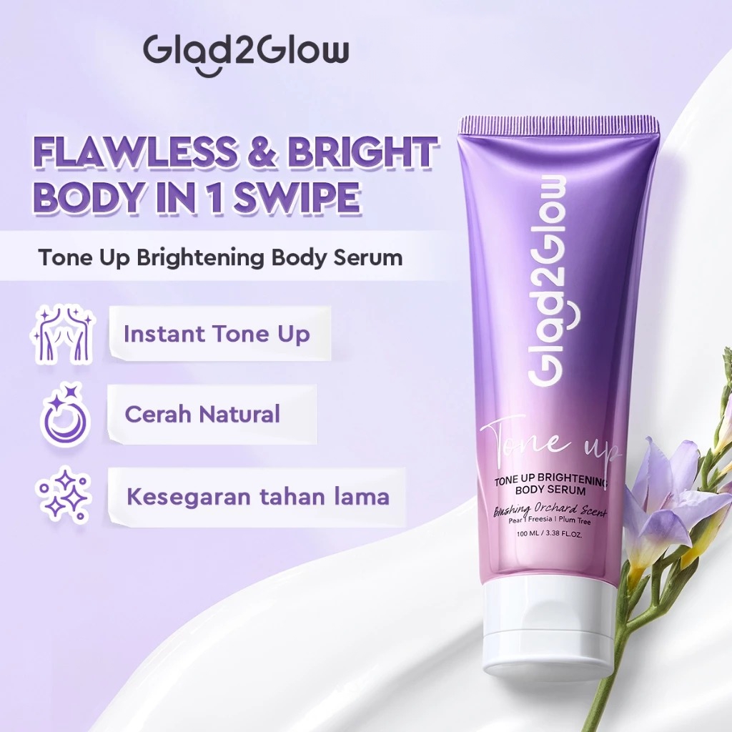 Glad 2 Glow Tone Up Brightening Body Serum 100ml